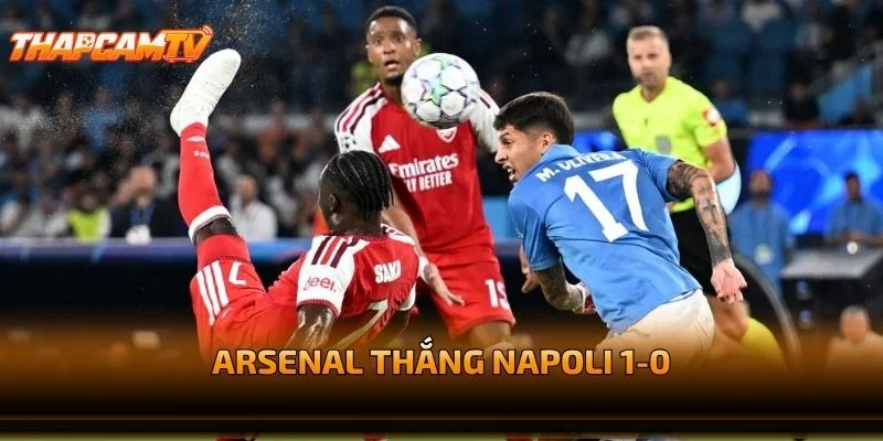 Arsenal Thắng Napoli 1-0