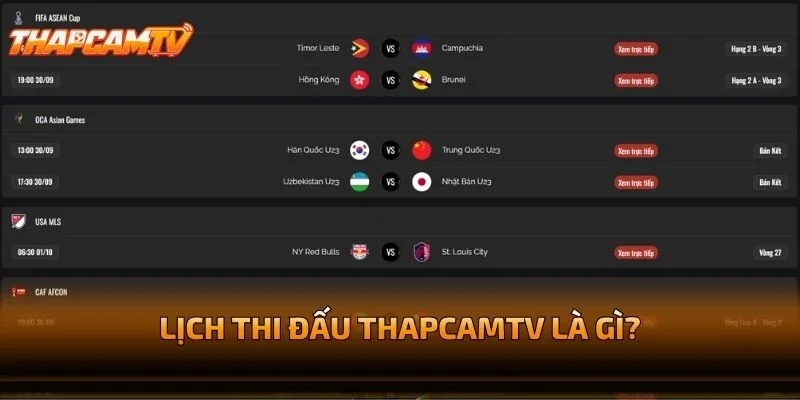 Lịch Thi Đấu THAPCAMTV Là Gì?